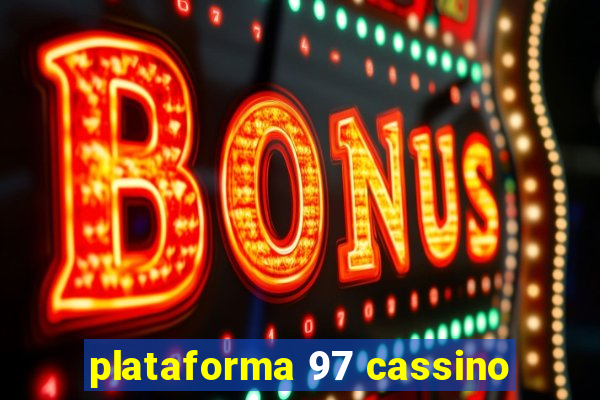 plataforma 97 cassino